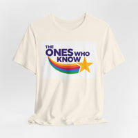 The Ones Who Know PSA T‑Shirt