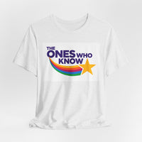 The Ones Who Know PSA T‑Shirt