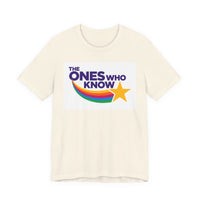The Ones Who Know PSA T‑Shirt